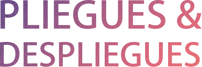 La imagen tiene un atributo ALT vacío; su nombre de archivo es PLIEGUES-DESPLIEGUES_COLOR.png